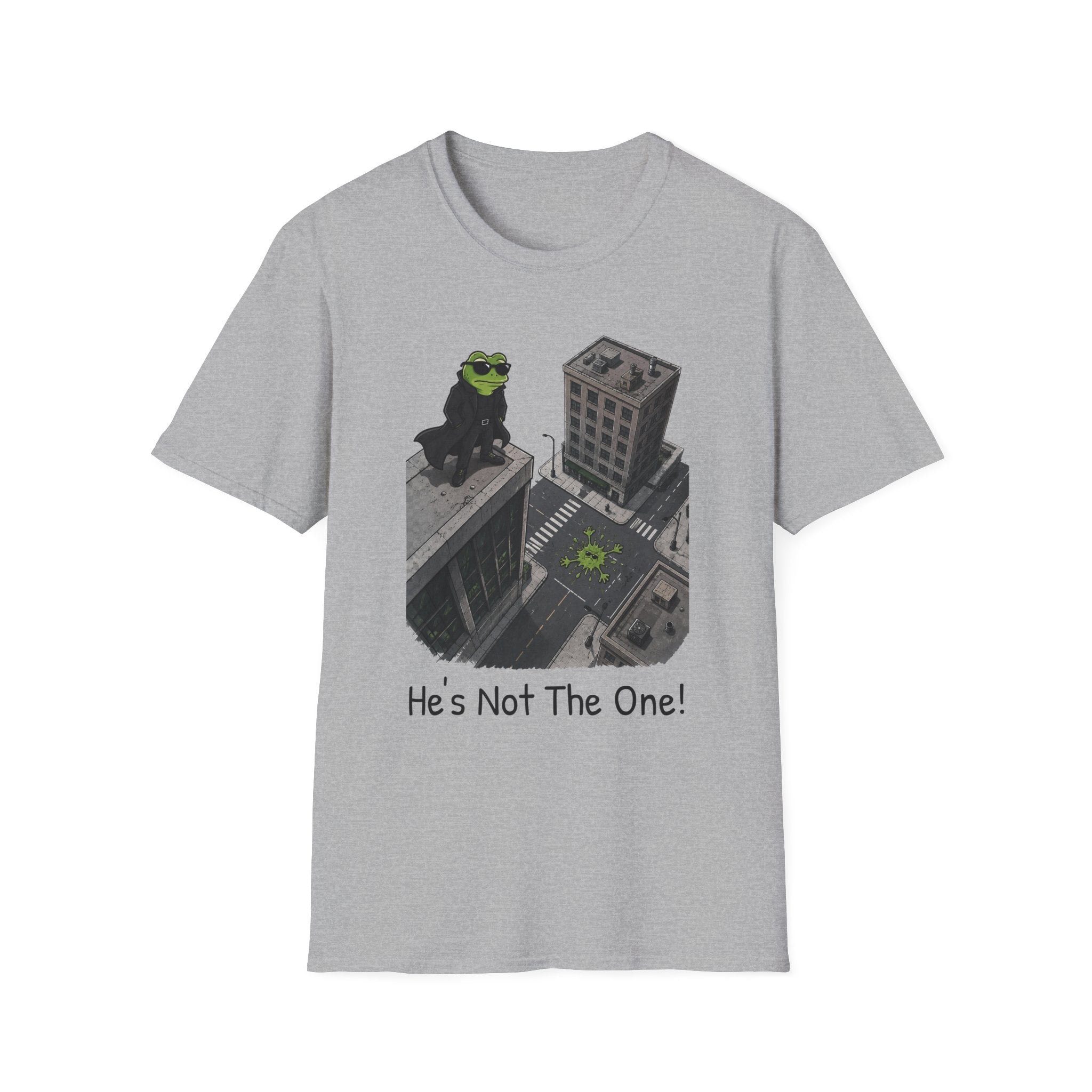 He's Not The One T-Shirt