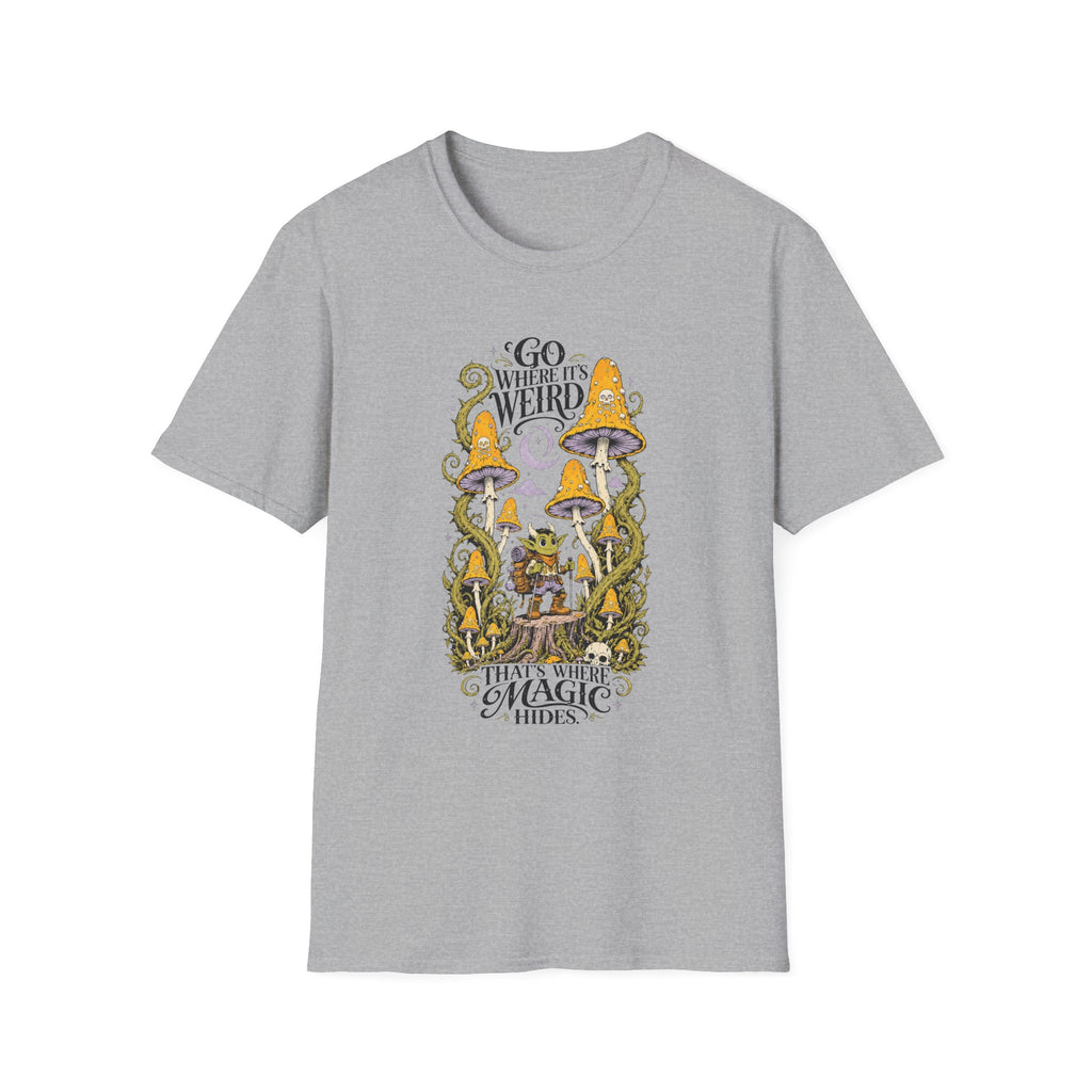 Go Where It's Weird T-Shirt