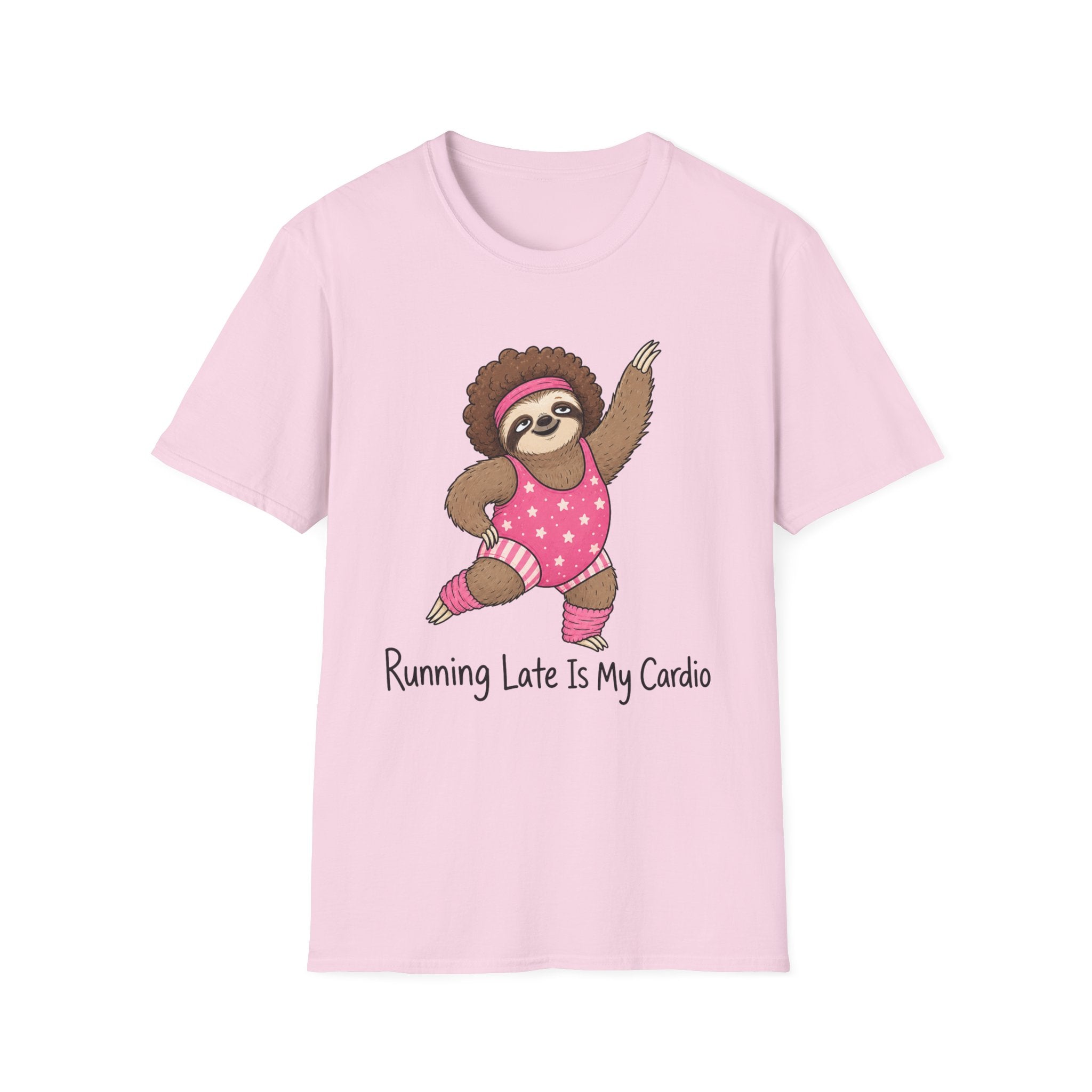 Running Late Is My Cardio T-Shirt