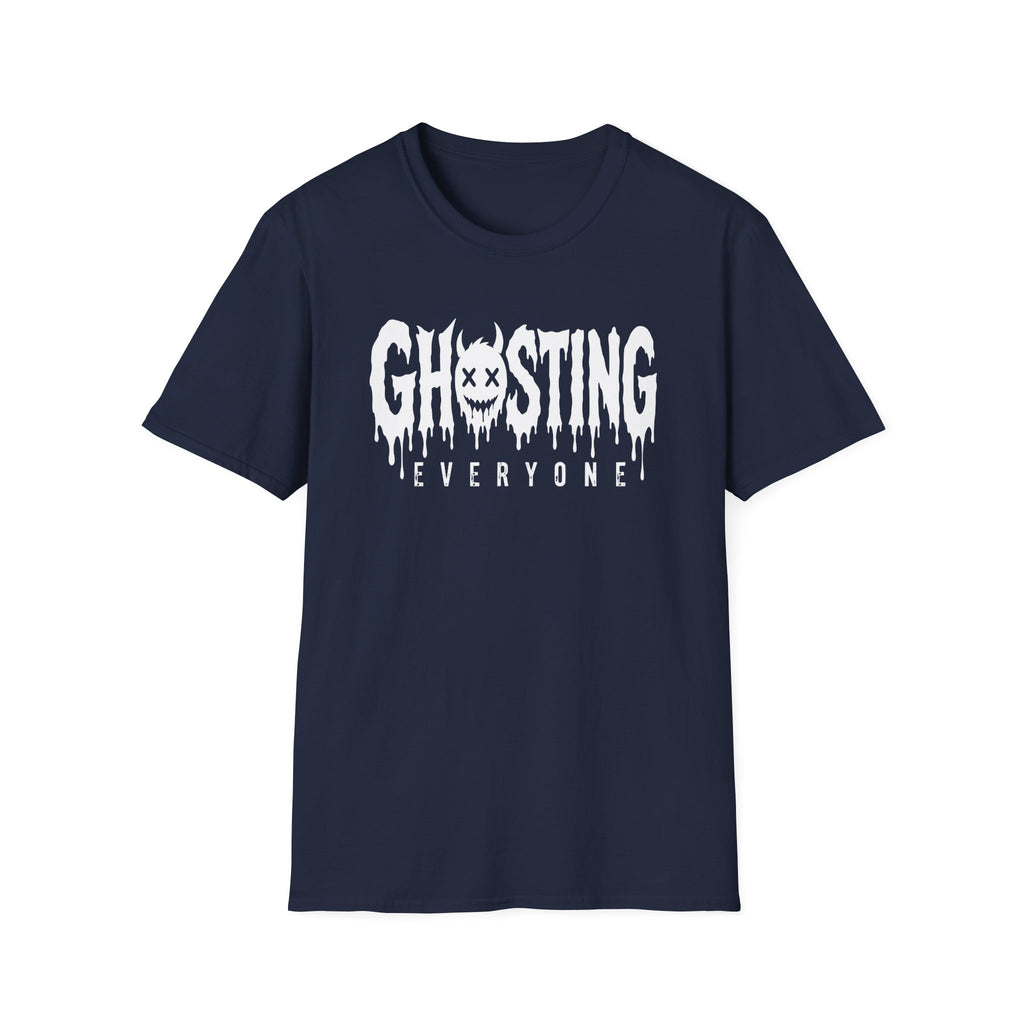 Ghosting Everyone T-Shirt
