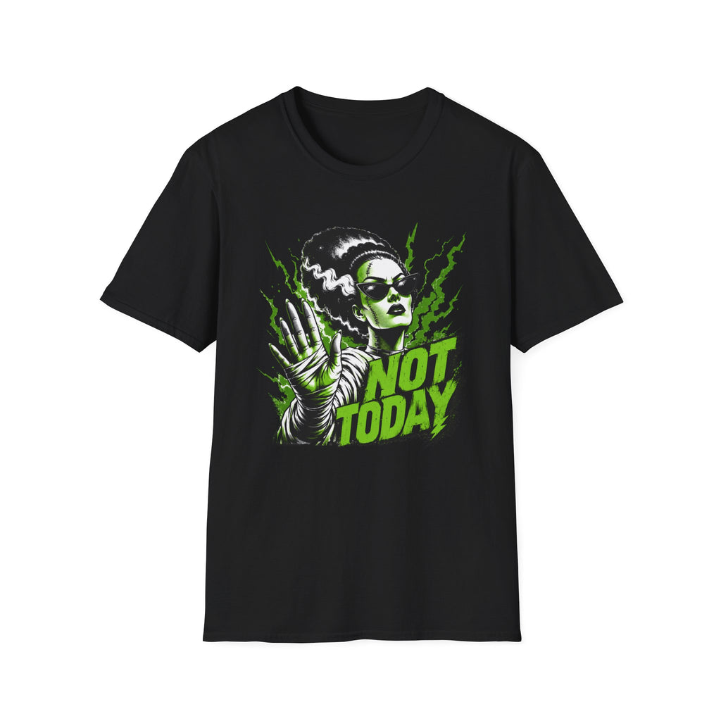 Not Today T-Shirt