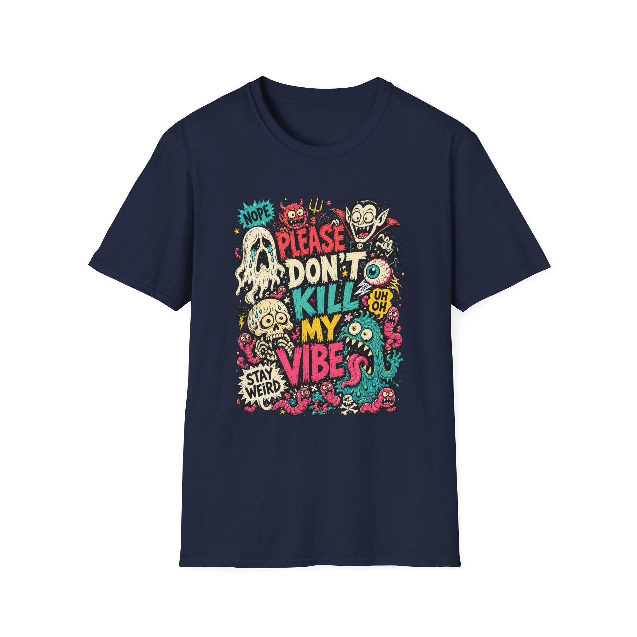 Don't Kill My Vibe T-Shirt