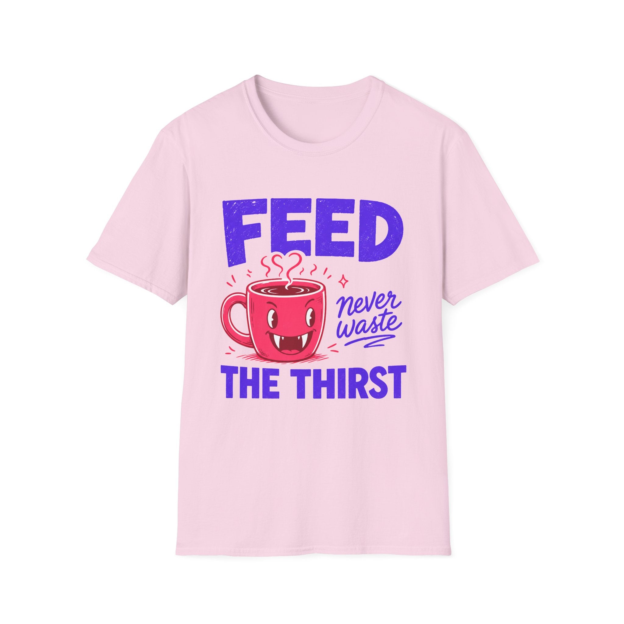 Feed The Thirst T-Shirt