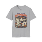 Time To Get Sheet-Faced T-Shirt