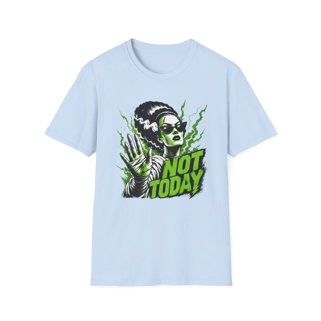 Not Today T-Shirt