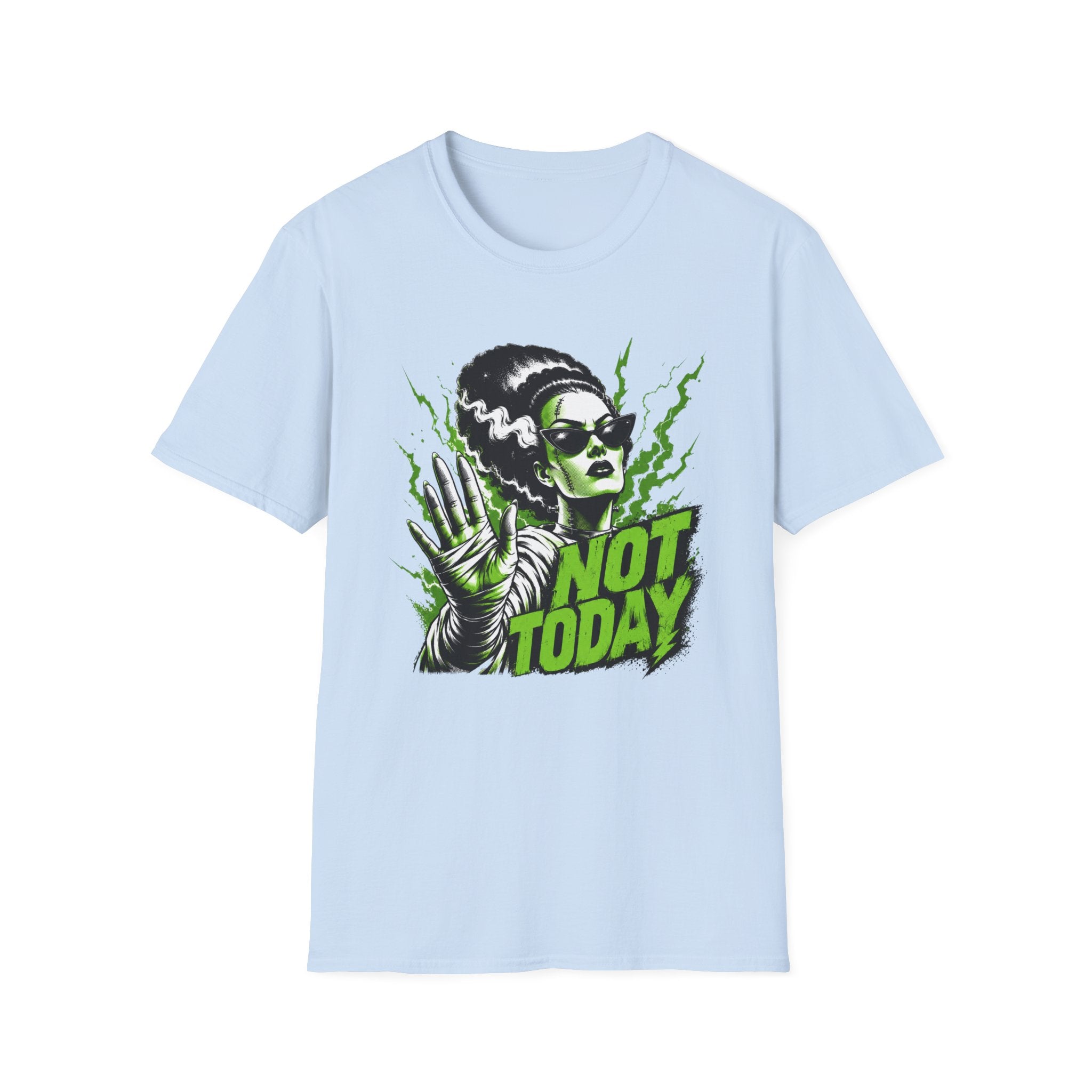 Not Today T-Shirt