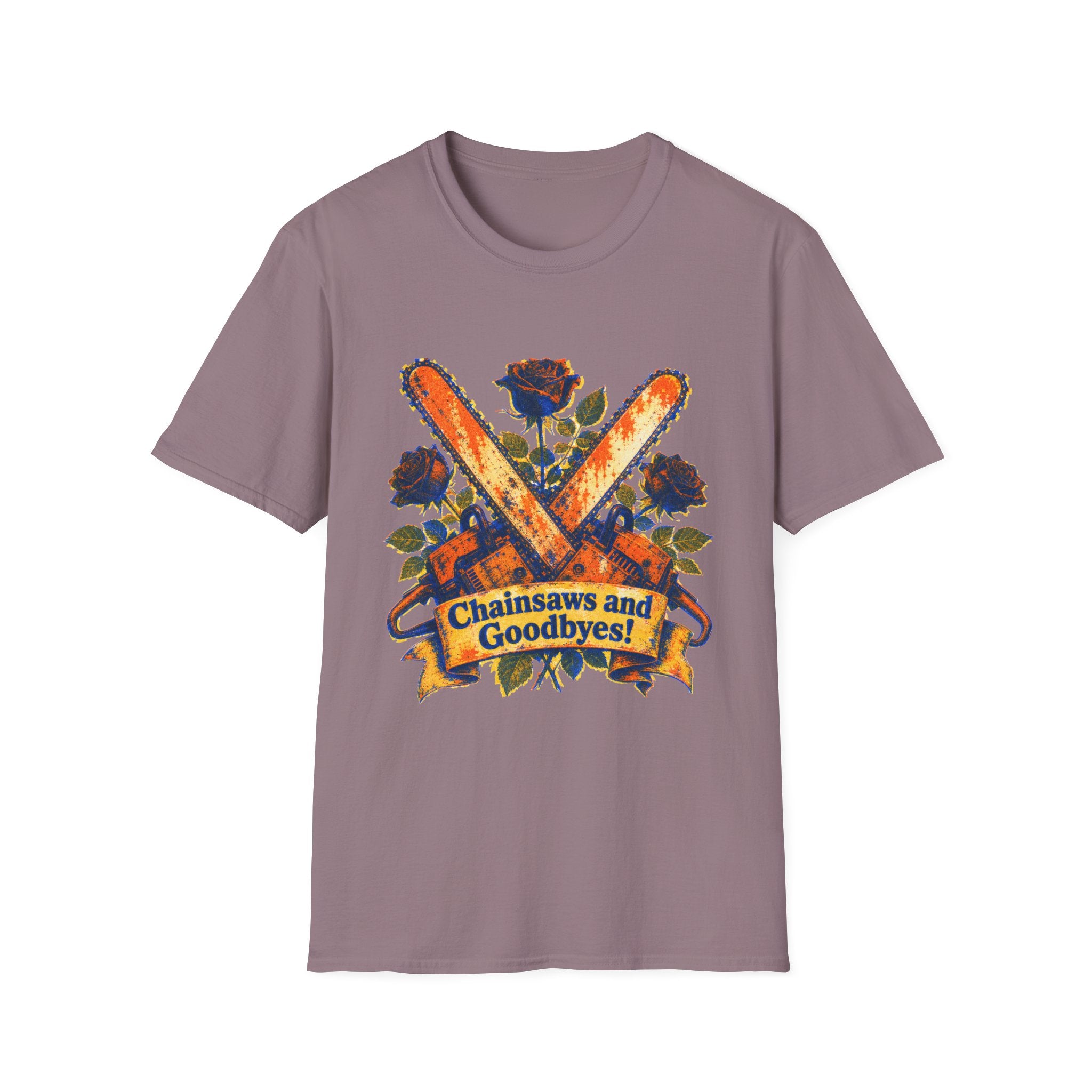 Chainsaws and Goodbyes T-Shirt