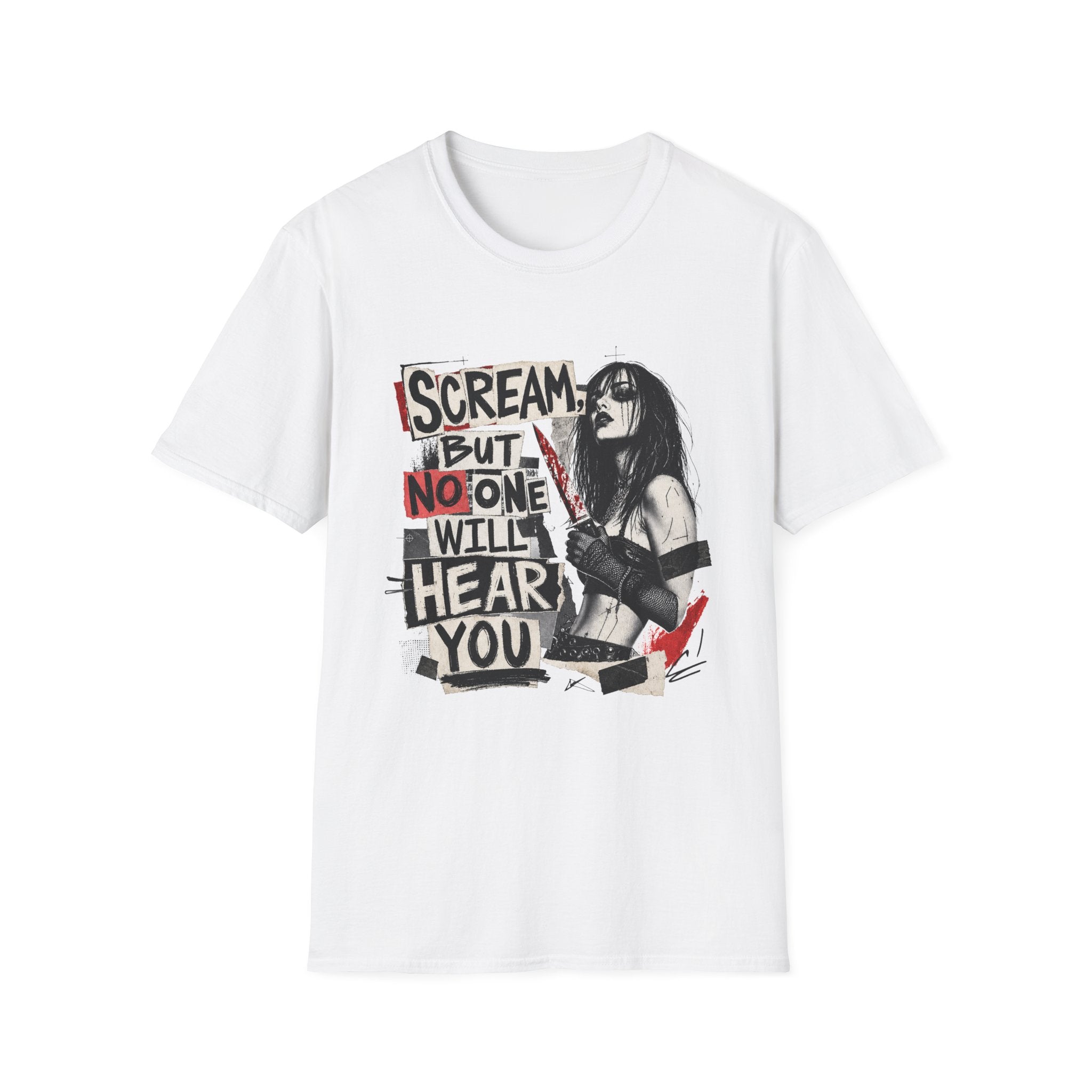 Scream But No One Will Hear You T-Shirt