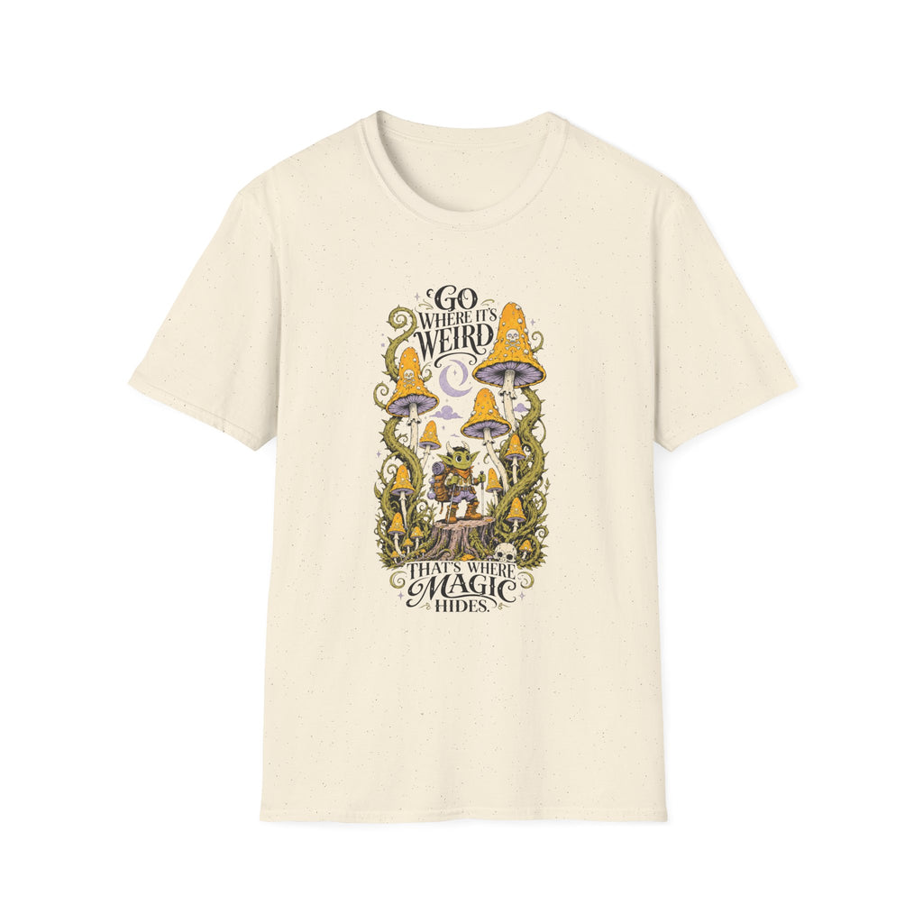 Go Where It's Weird T-Shirt