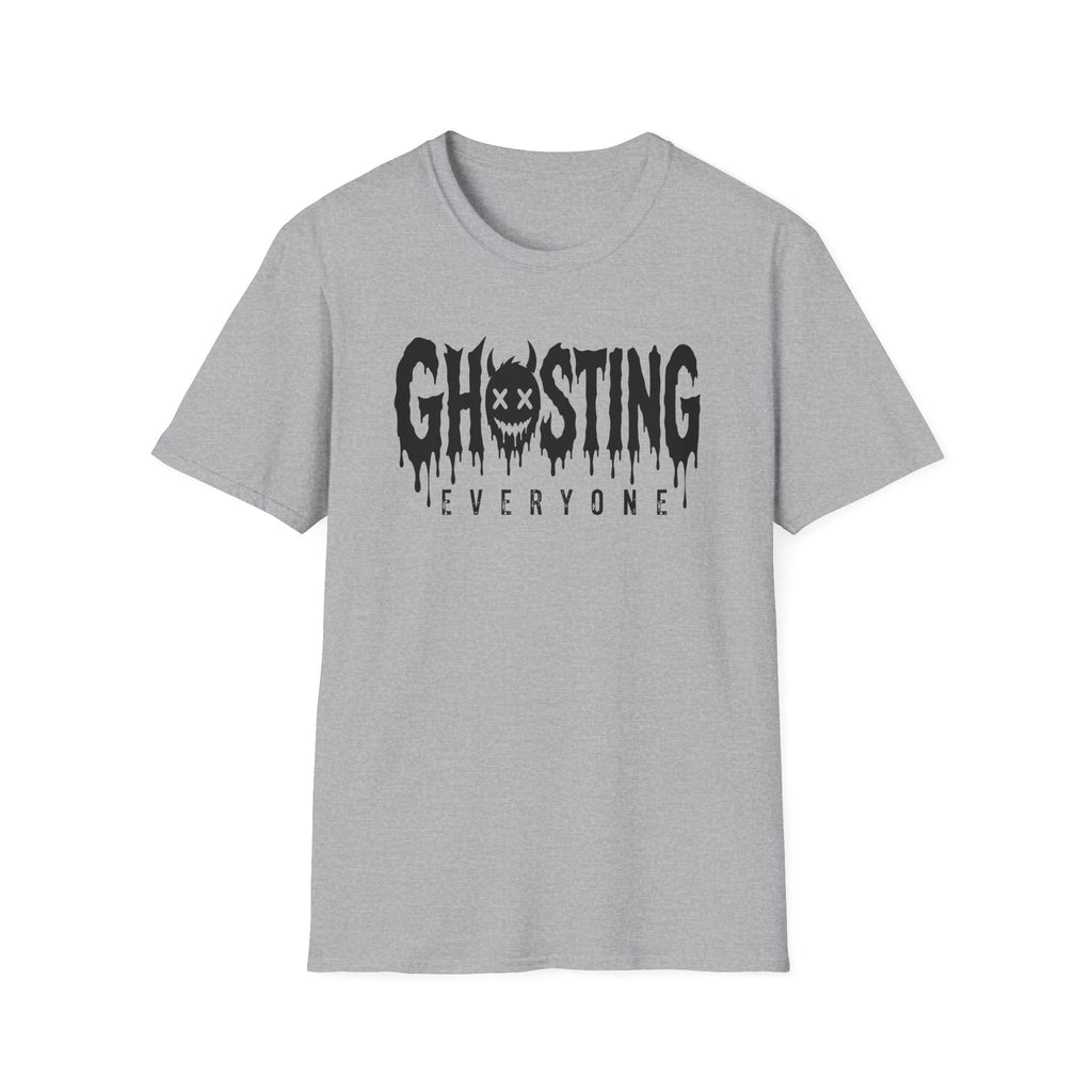 Ghosting Everyone T-Shirt