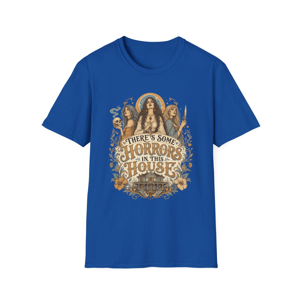 There's Some Horrors In This House T-Shirt