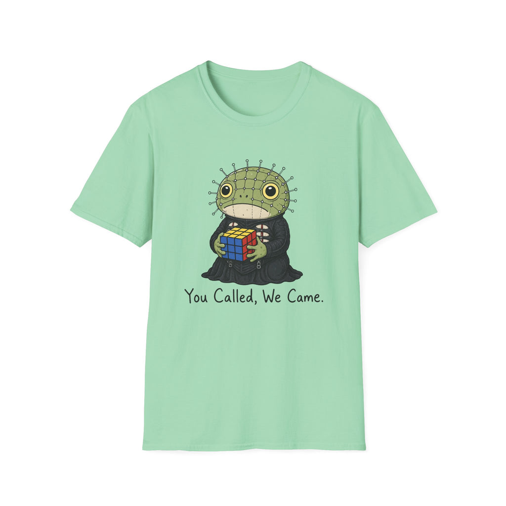 You Called We Came T-Shirt