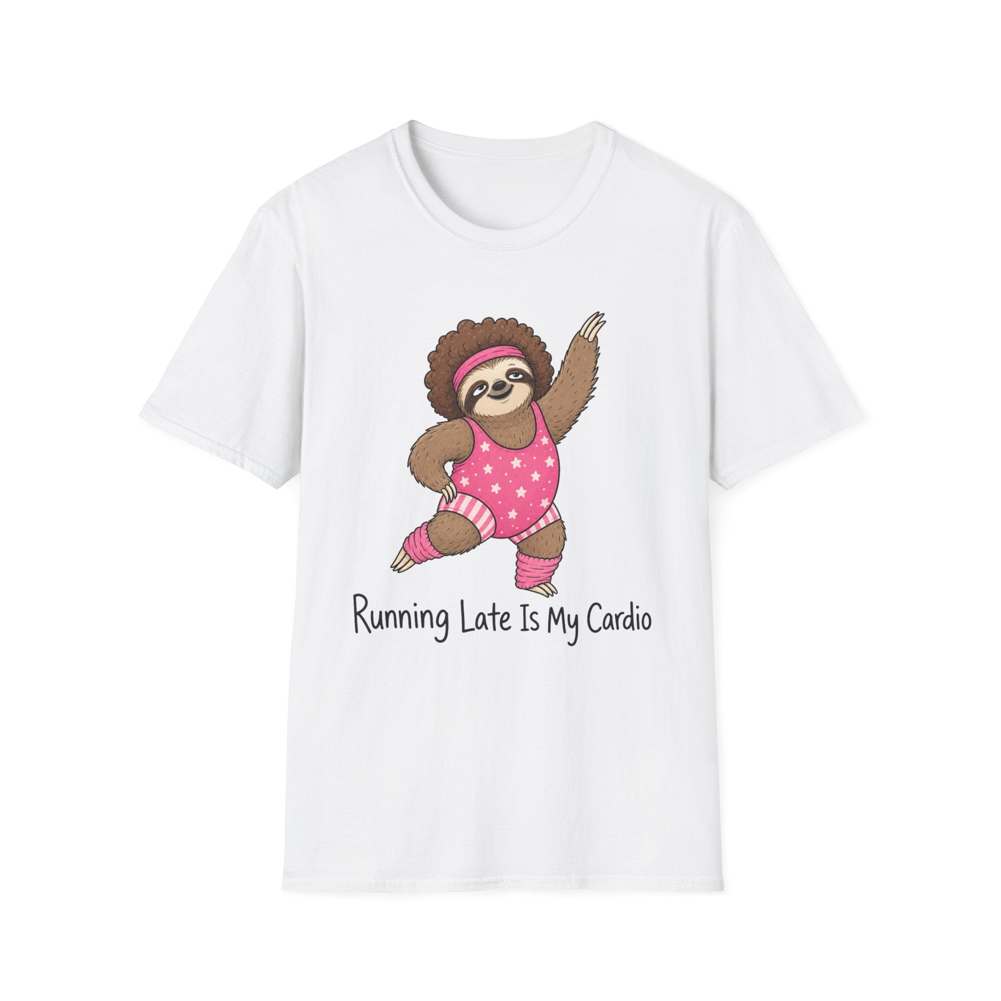 Running Late Is My Cardio T-Shirt