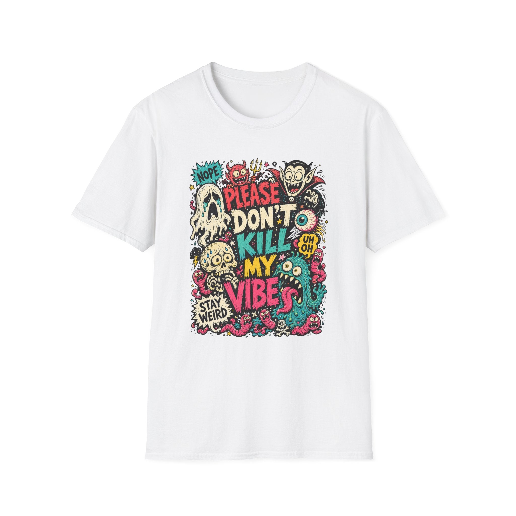 Don't Kill My Vibe T-Shirt