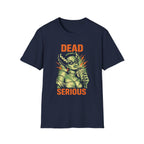 Dead Serious T-Shirt