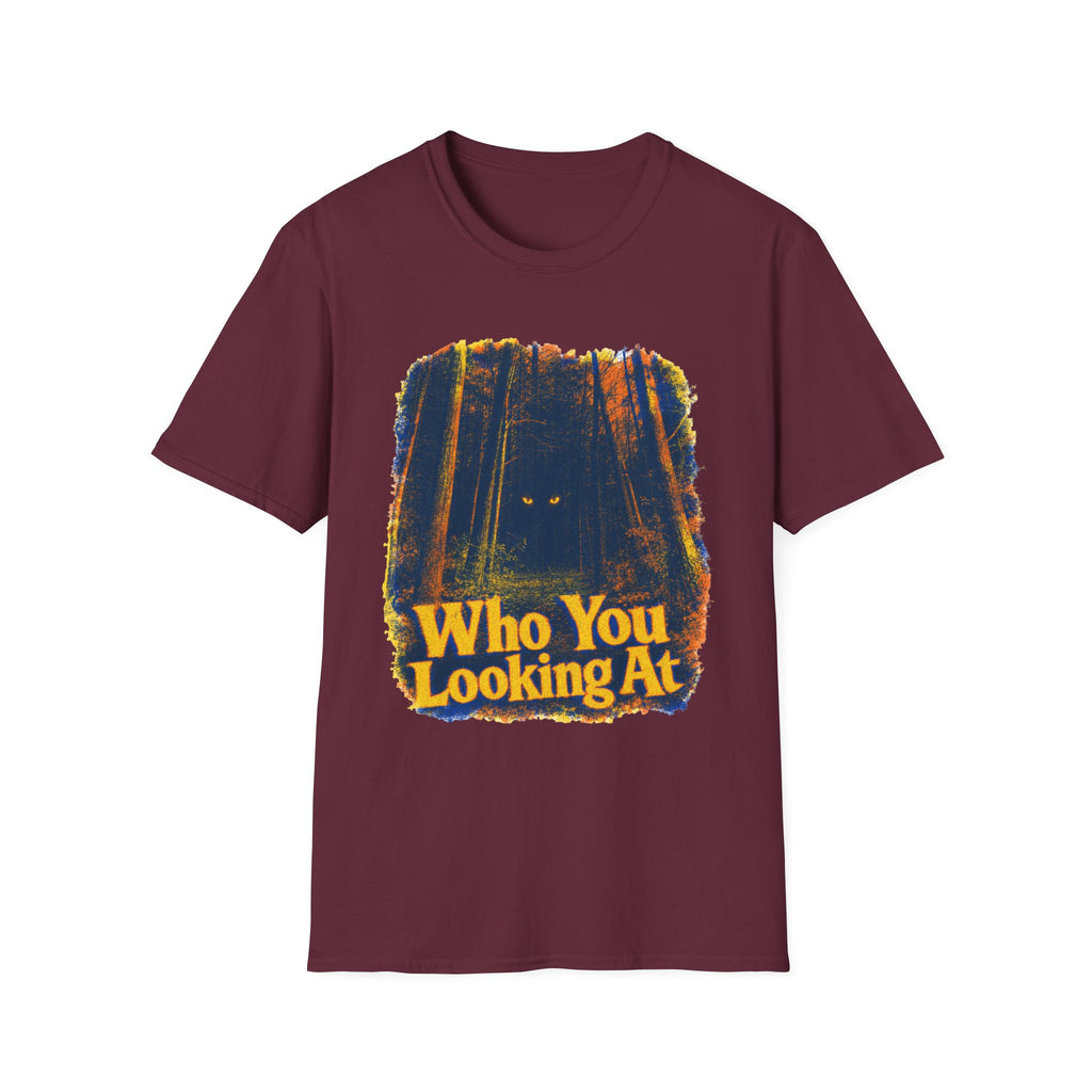 Who You Looking At T-Shirt