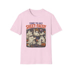 Time To Get Sheet-Faced T-Shirt