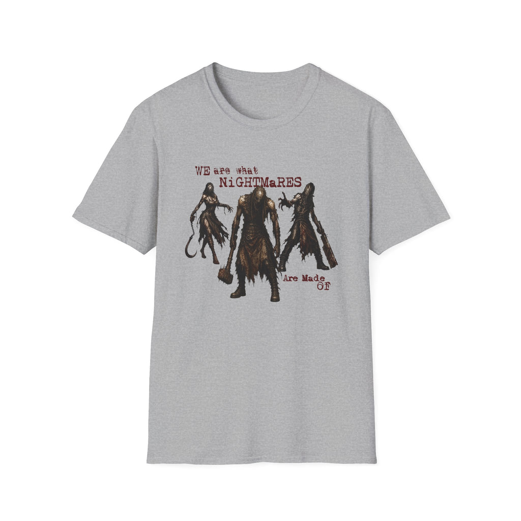 Nightmares Made Of T-Shirt
