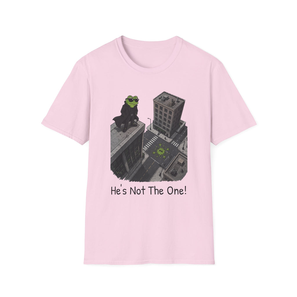 He's Not The One T-Shirt