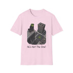 He's Not The One T-Shirt
