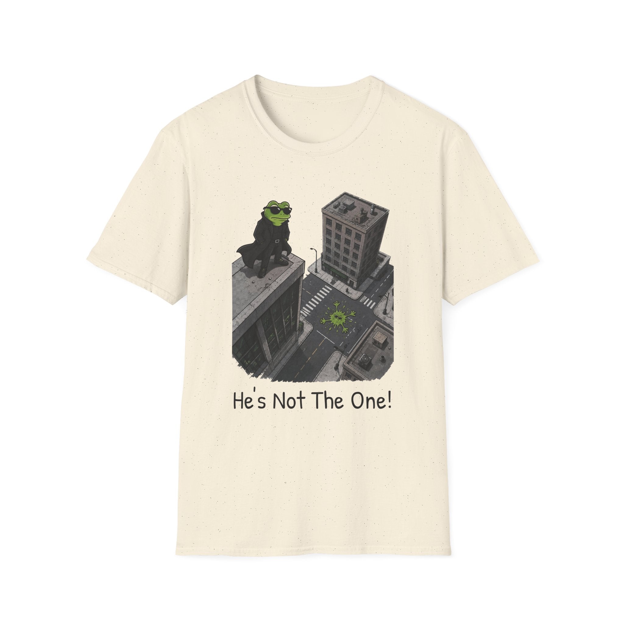 He's Not The One T-Shirt