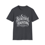 Beautiful Haunting T-Shirt
