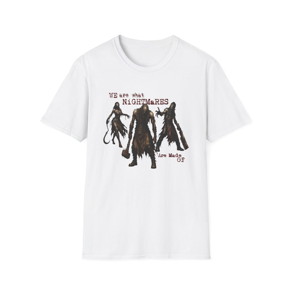 Nightmares Made Of T-Shirt