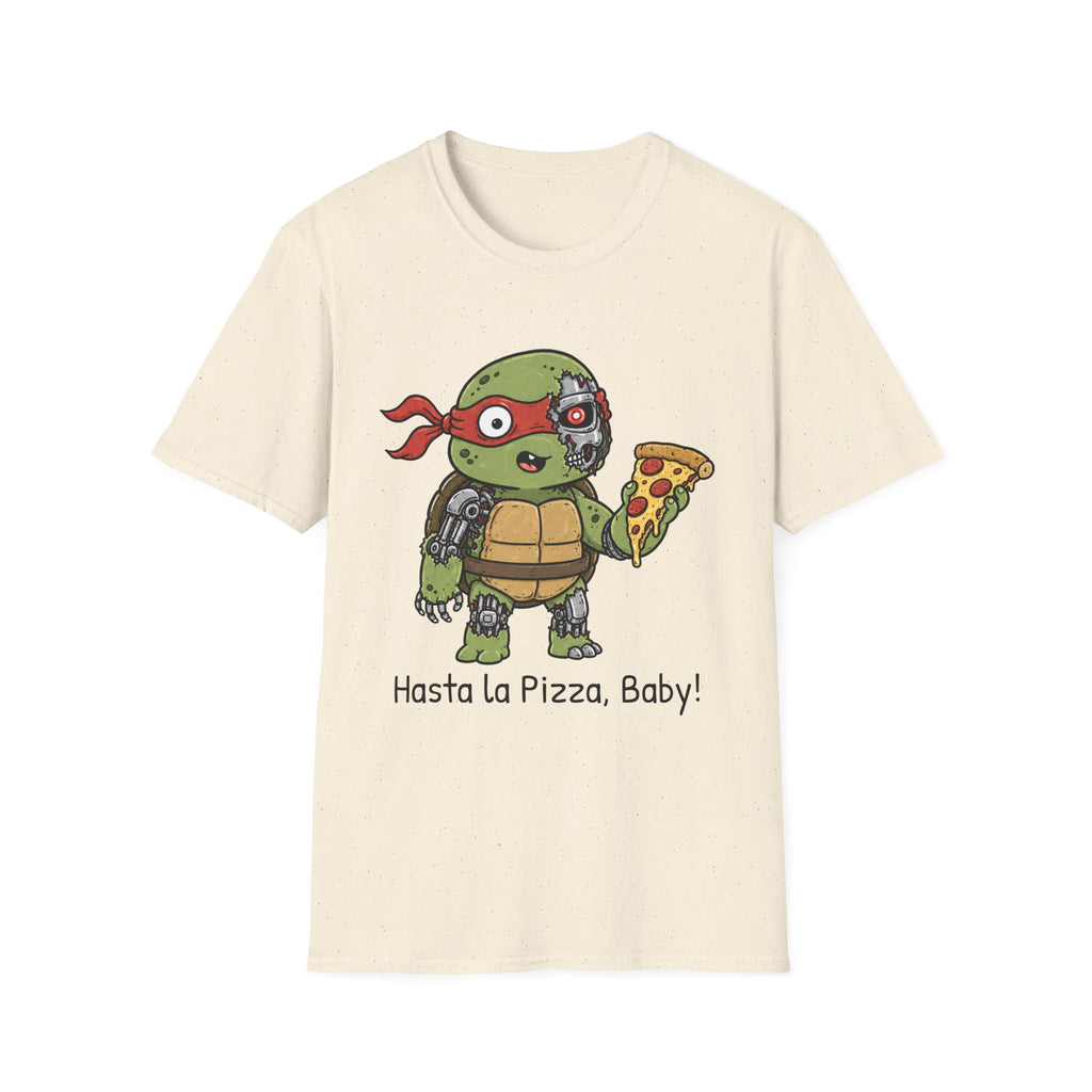 Hasta La Pizza Baby T-Shirt
