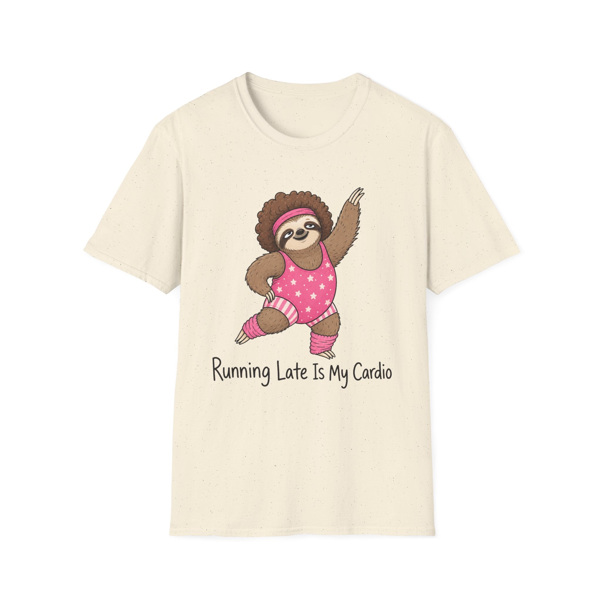 Running Late Is My Cardio T-Shirt