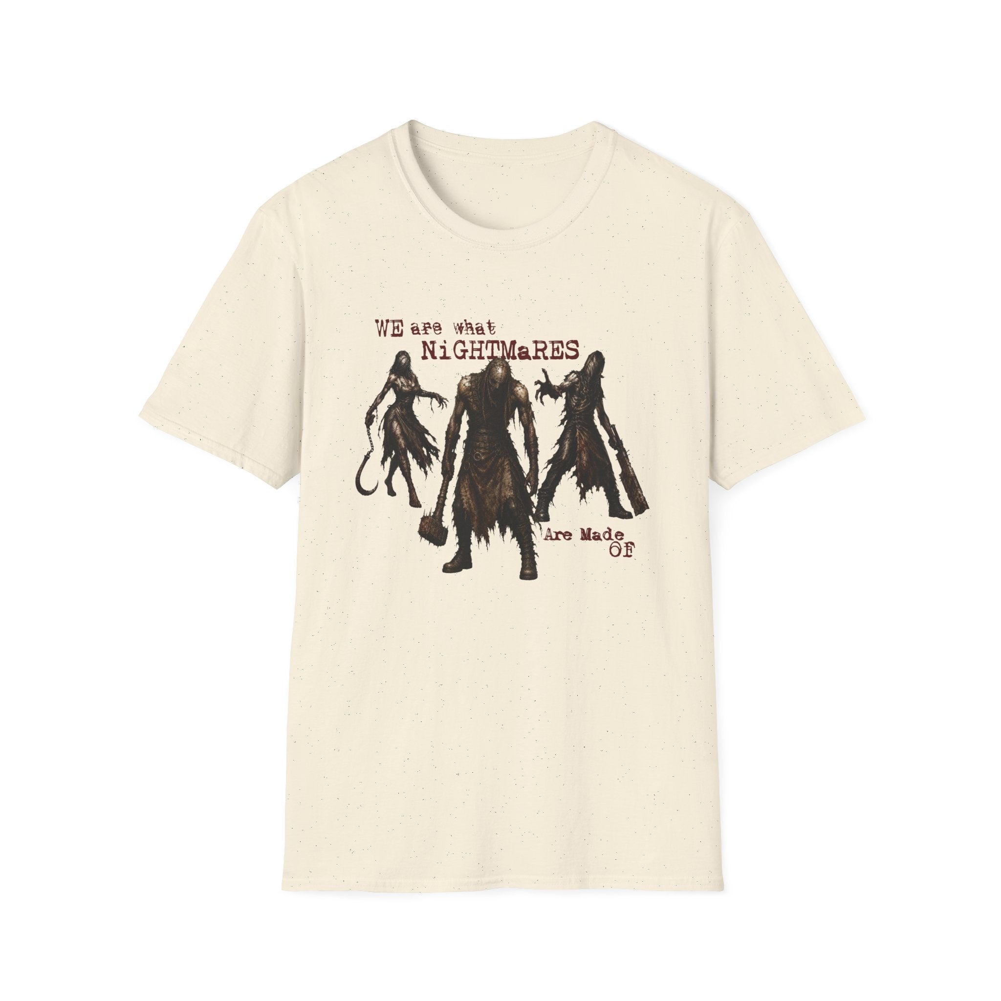 Nightmares Made Of T-Shirt
