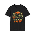 Trick Or Freak T-Shirt