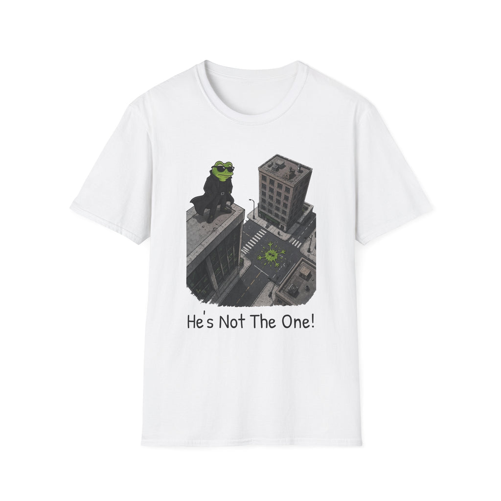 He's Not The One T-Shirt