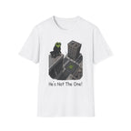 He's Not The One T-Shirt
