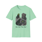 He's Not The One T-Shirt