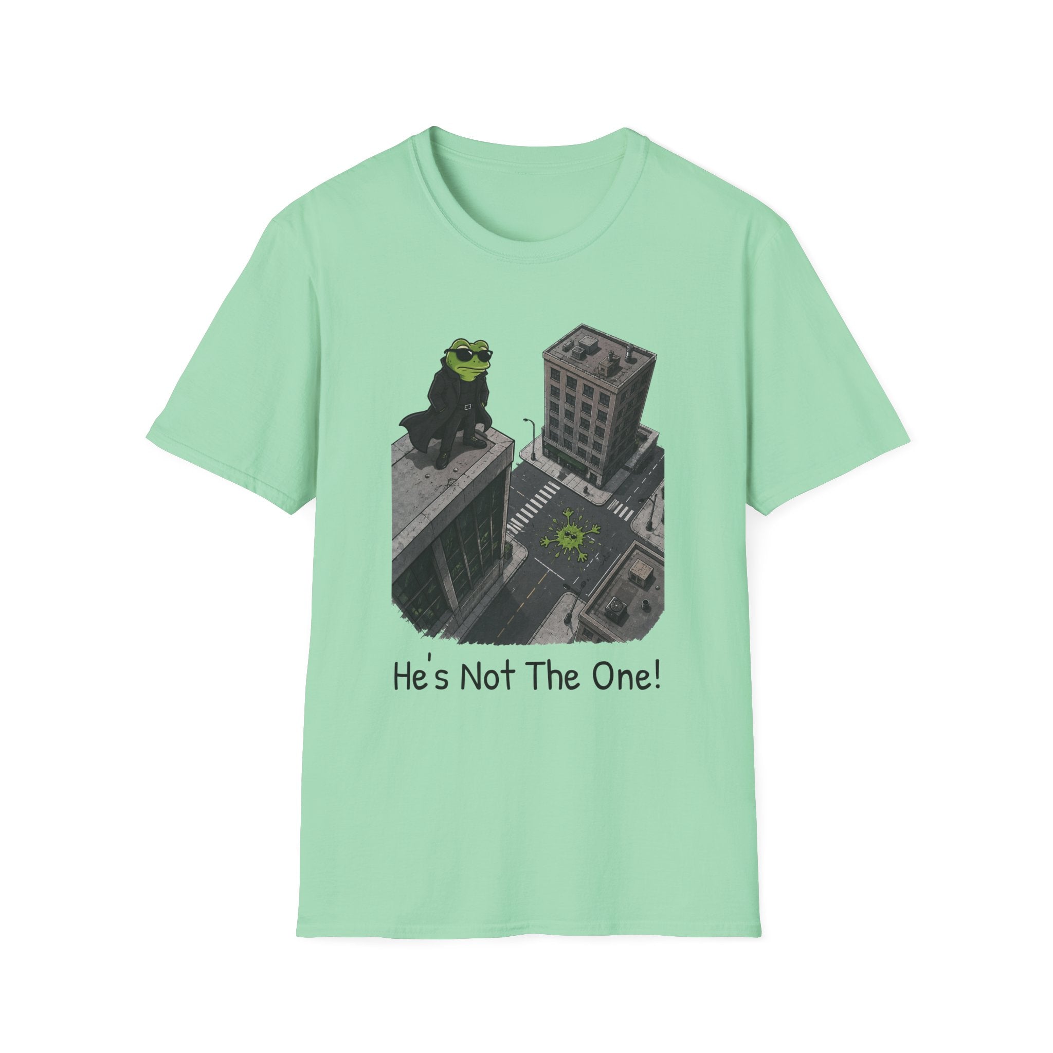 He's Not The One T-Shirt