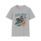 Dead Tired Of Work 2 T-Shirt