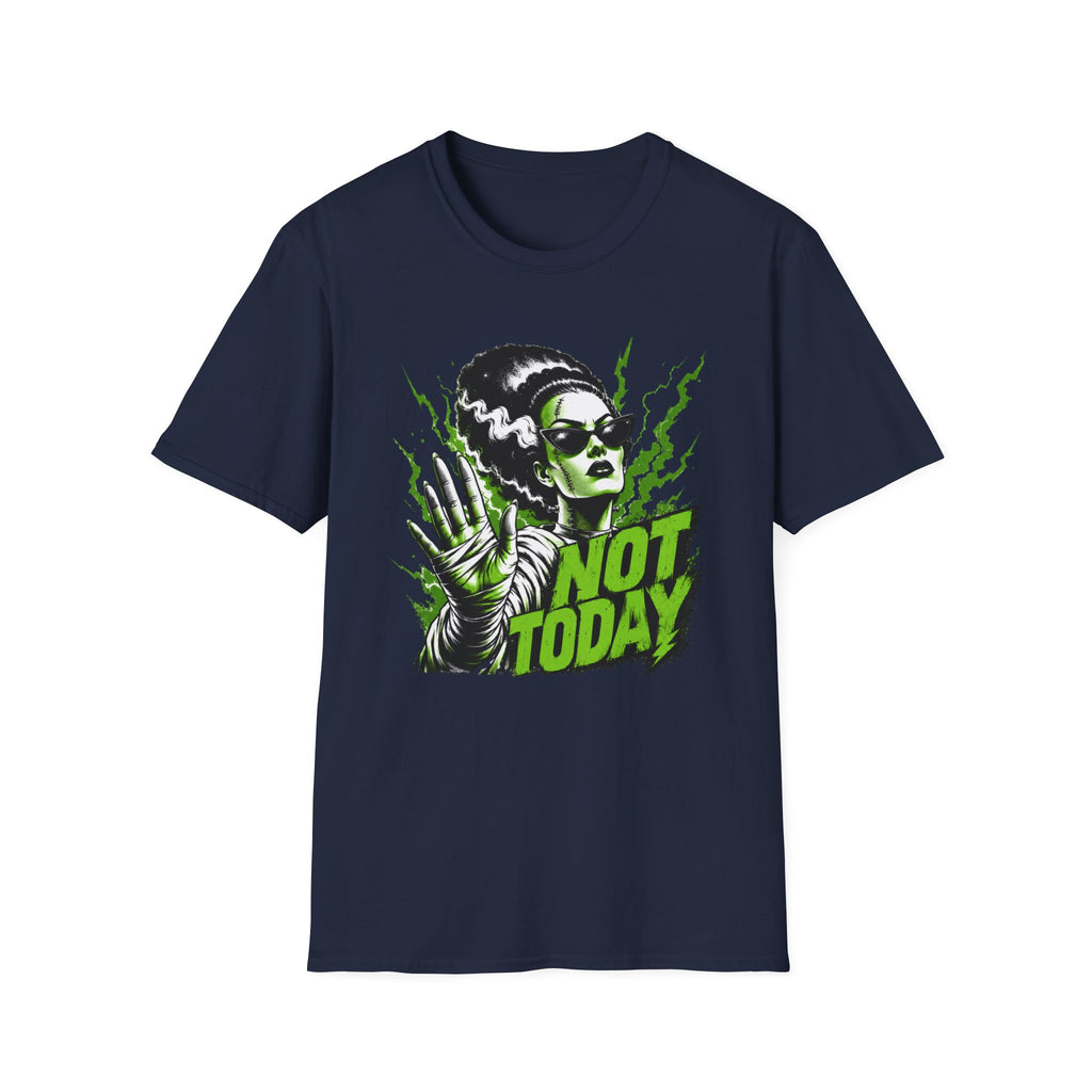 Not Today T-Shirt