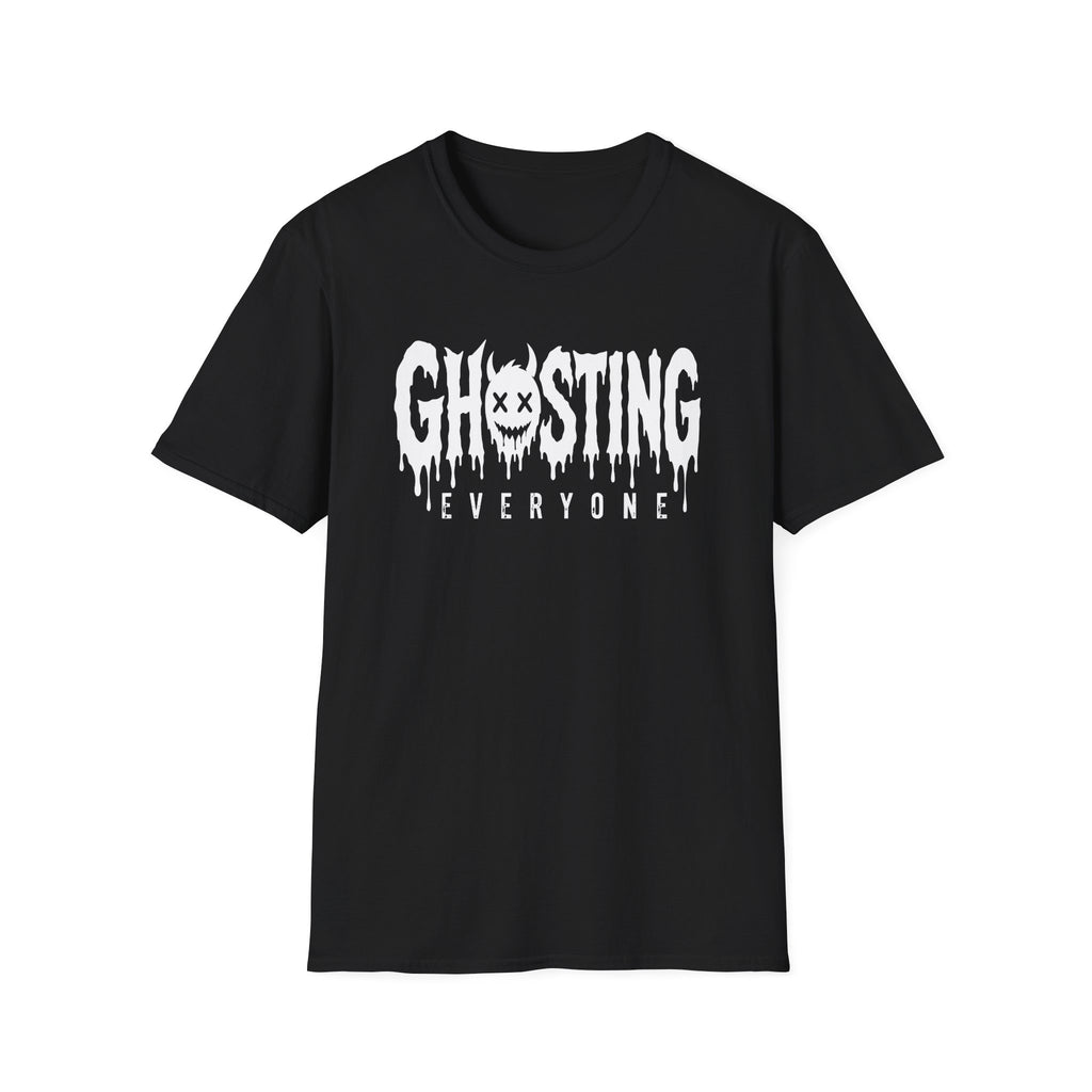 Ghosting Everyone T-Shirt