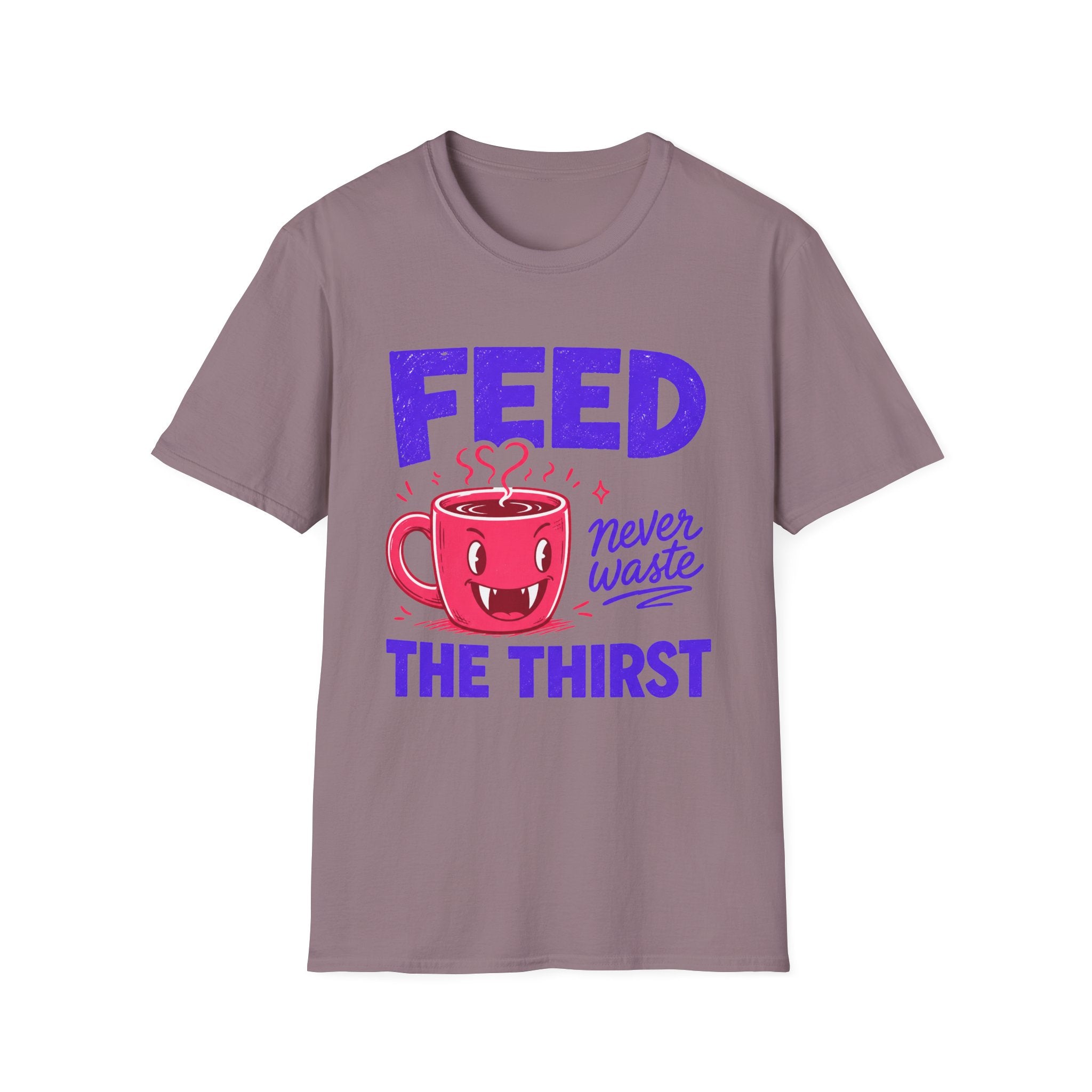 Feed The Thirst T-Shirt