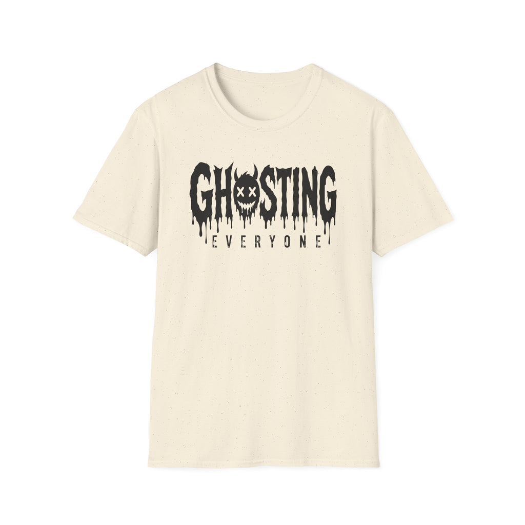 Ghosting Everyone T-Shirt