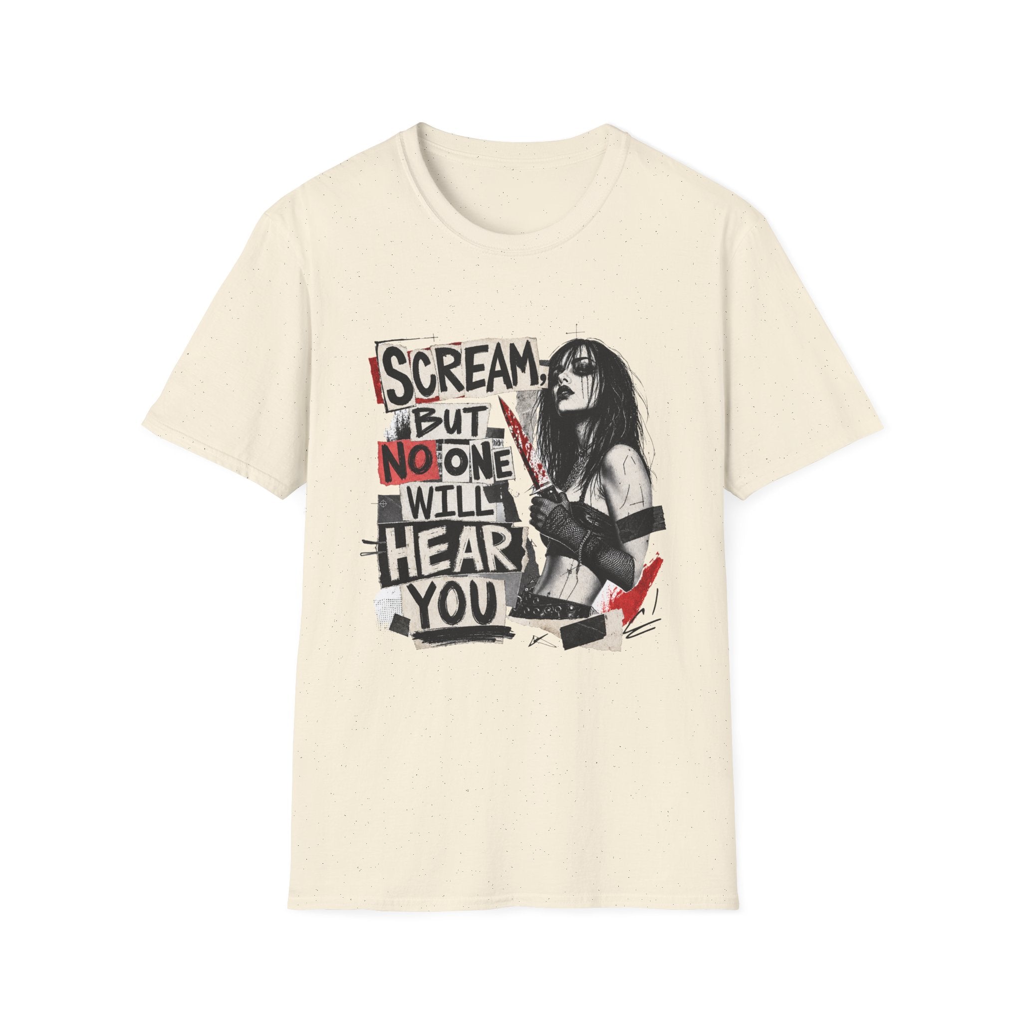 Scream But No One Will Hear You T-Shirt