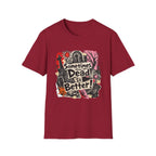 Sometimes Dead Is Better T-Shirt