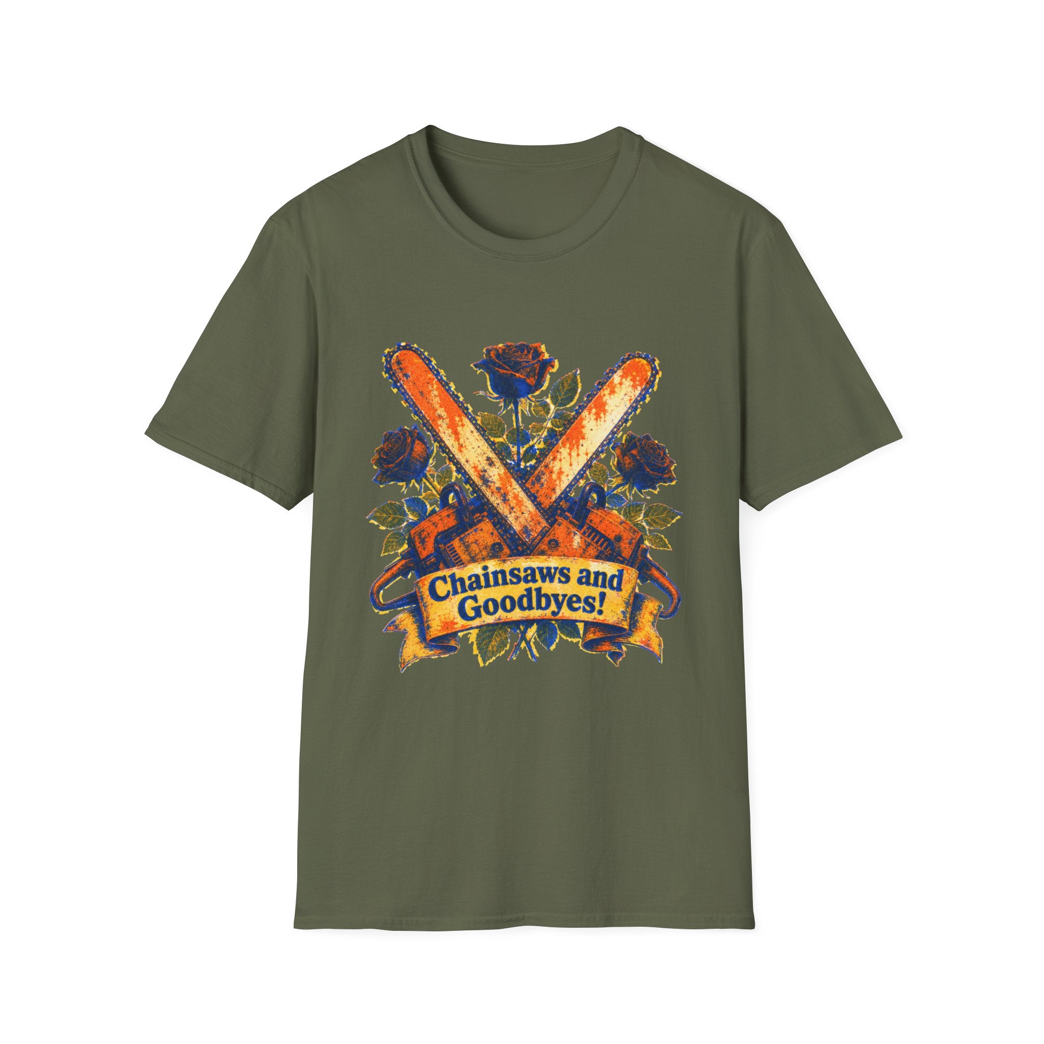 Chainsaws and Goodbyes T-Shirt