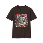 Sometimes Dead Is Better T-Shirt