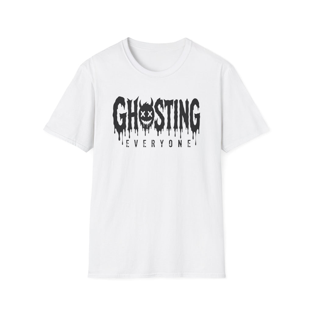 Ghosting Everyone T-Shirt