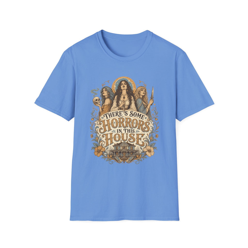 There's Some Horrors In This House T-Shirt