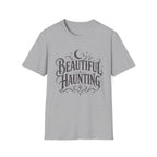 Beautiful Haunting T-Shirt
