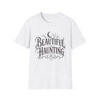 Beautiful Haunting T-Shirt