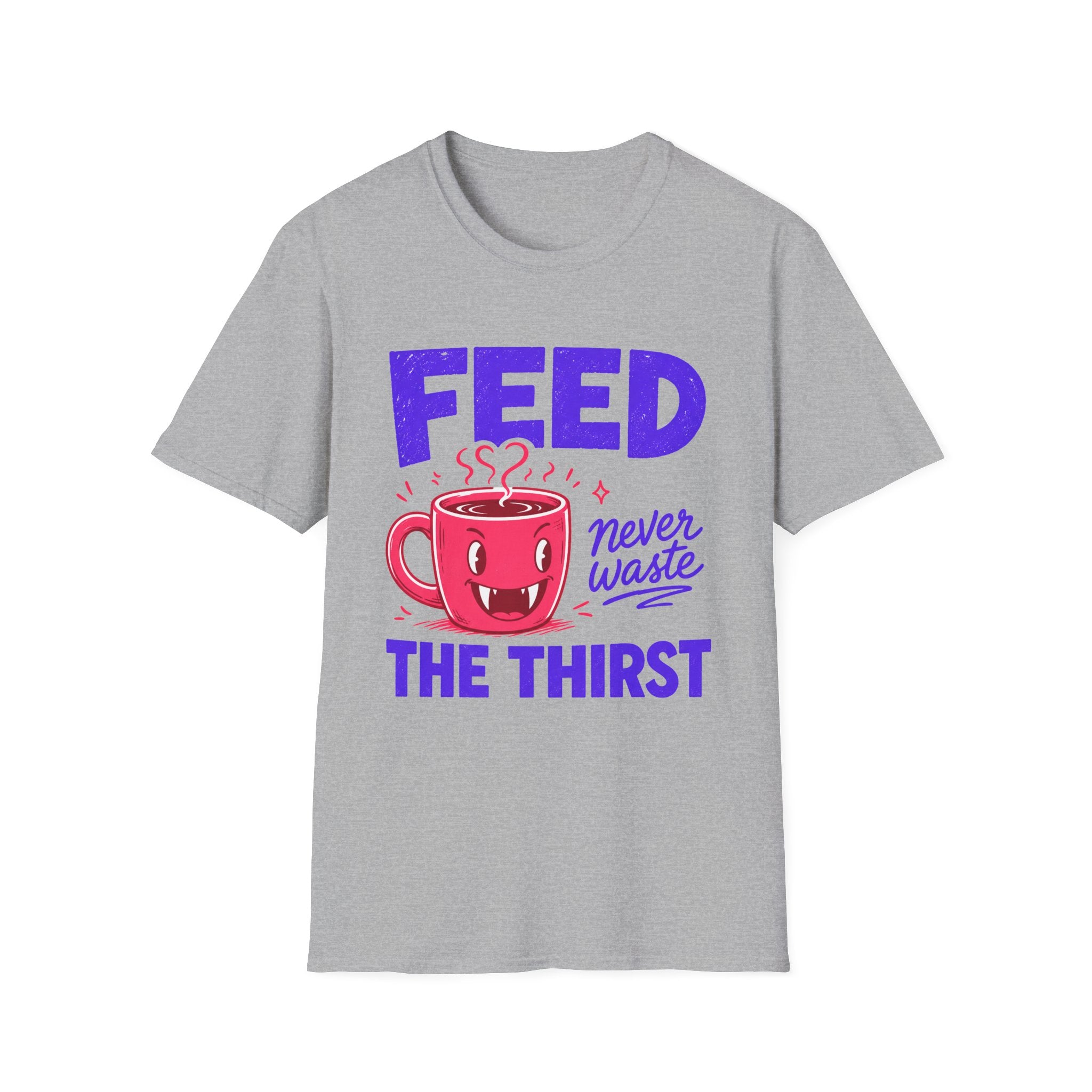 Feed The Thirst T-Shirt