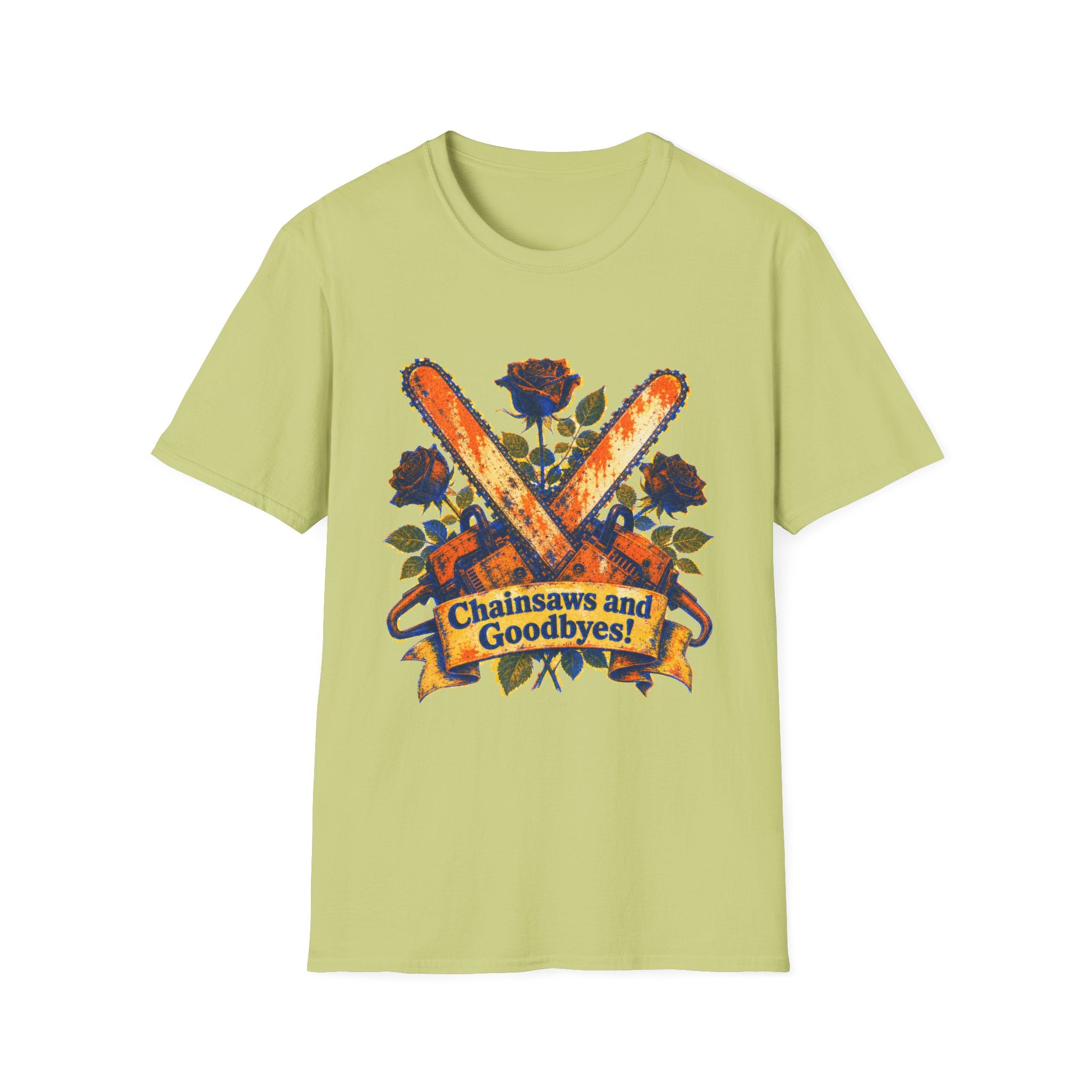 Chainsaws and Goodbyes T-Shirt